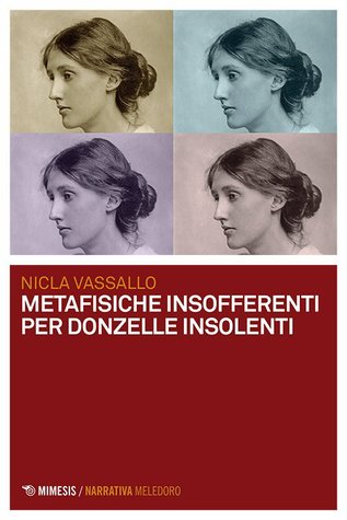 Metafisiche insofferenti per donzelle insolenti
