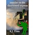 Murder on the Disorientated Express