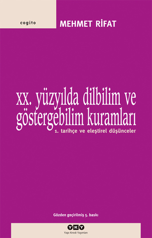 XX. Yüzyılda Dilbilim ve Göstergebilim Kuramları (Paperback)