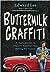 Buttermilk Graffiti: A Chef...