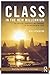 Class in the New Millennium: The Structure, Homologies and Experience of the British Social Space (Routledge Advances in Sociology)