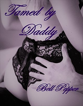 Tamed by Daddy (Daddy's Little Captive, #2)