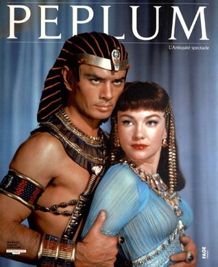 Péplum : L'Antiquité spectacle (Paperback)