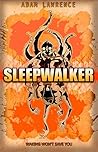 Sleepwalker Sleepwalker