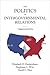 The Politics of Intergovernmental Relations by Elizabeth D. Fredericksen