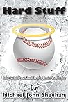 Hard Stuff: An Inspirational Sports Novel about Baseball and Miracles