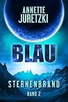 Blau by Annette Juretzki