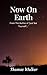 Now On Earth by Thomas   Walker