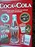 Coca-Cola A Collectors Guide To New and Vintage Coca-Cola Memorabilia
