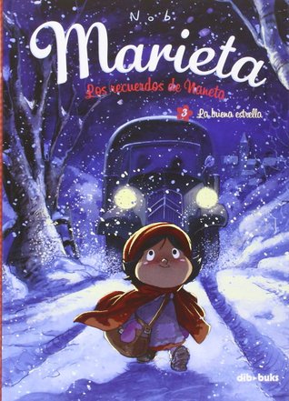 La buena estrella (Marieta. Los recuerdos de Naneta #3)