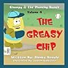 The Greasy Chip (Chompy & the Munchy Bunch, #4)