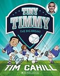 Tiny Timmy: The big Break
