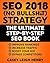 SEO 2018 (No-Bullsh*t) Strategy by Casey Henry