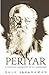 PERIYAR THE POLITICAL BIOGRAPHY (PB)