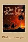 The Five Wise Men: A Christmas Story
