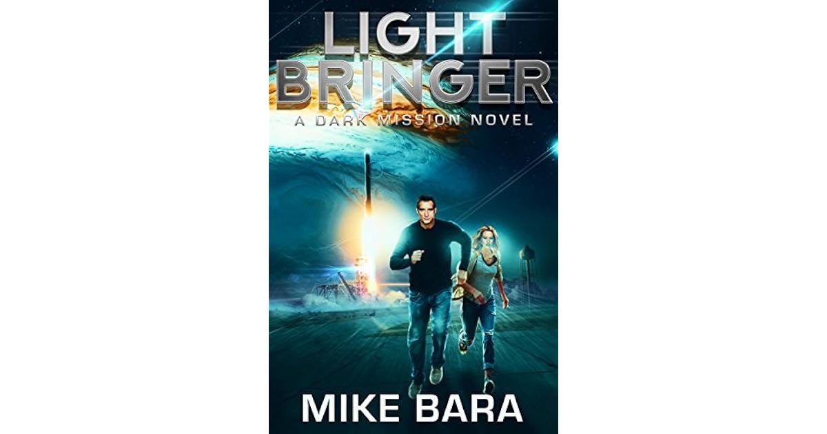 LIghtbringer A Dark Mission Novel by Mike Bara