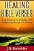 Healing Bible Verses: Experiencing God's Healing and Faithfulness Through His Words (J.D. Rockefeller's Book Club)