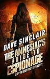 The Amnesiac's Guide to Espionage (Eva Destruction #2)
