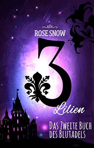 Das zweite Buch des Blutadels (3 Lilien: Die Bücher des Blutadels, #2)