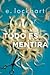 Todo es mentira