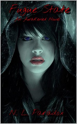 Fugue State: An Awakened Novel (Entwined Fates Book 2)
