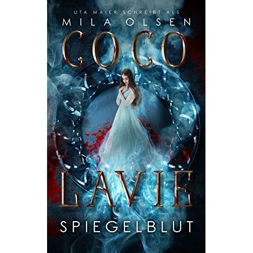 Coco Lavie Spiegelblut Vampirroman By Mila Olsen - 