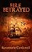 Fire Betrayed (The FIRE Ser...