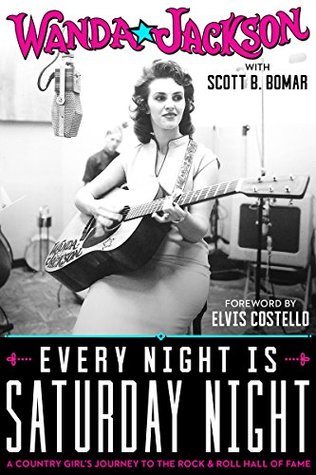 Every Night Is Saturday Night: A Country Girl's Journey To The Rock & Roll Hall of Fame: A Country Girl's Journey To The Rock & Roll Hall of Fame (Kindle Edition)
