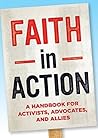 Faith in Action: A Handbook for Activists Advocates and Allies Book cover for Faith in Action: A Handbook for Activists Advocates and Allies