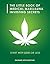 The Little Book Of Medical Marijuana Investing Secrets: Legalization of Marijuana and Prospects for Investment