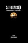 Saved by Grace: The Essence of Christianity Book cover for Saved by Grace: The Essence of Christianity