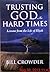 Trusting God in Hard Times:...