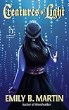 Creatures of Light (Woodwalker, #3) Creatures of Light (Woodwalker, #3)