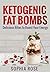 Ketogenic Fat Bombs: Delici...