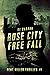 Rose City Free Fall (Dent M...