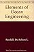 Elements of Ocean Engineering by Robert E. Randall