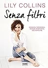 Senza filtri by Lily Collins