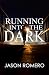 Running into the Dark: a blind man’s record-setting run across America