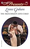 The Frenchman's Love-Child by Lynne Graham The Frenchman's Love-Child by Lynne Graham