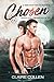 Chosen (River Den Omegas, #1)