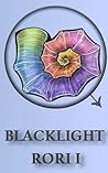 Blacklight by Rori I.