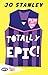Totally Epic!