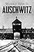 World War II Auschwitz: A H...