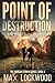 Point Of Destruction (The M...
