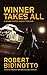 WINNER TAKES ALL  (A Dylan ...
