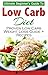 Low Carb Diet: The Ultimate...