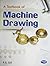 A Textbook of Machine Drawing