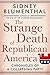 The Strange Death of Republican America: Chronicles of a Collapsing Party