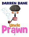 Uncle Prawn Uncle Prawn
