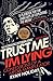 Trust Me I'm Lying: Confessions of a Media Manipulator